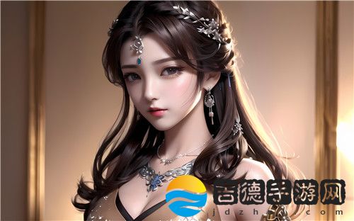 91在线**精品秘 入口九：全新内容上线，带你体验前所未有的视听盛宴与互动乐趣！！